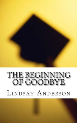 The Beginning of Goodbye