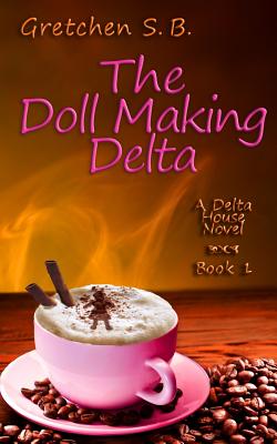 The Doll Making Delta