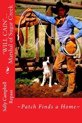 Will Cain... Marshal of Sugar Creek