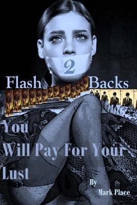 You Will Pay for Your Lust