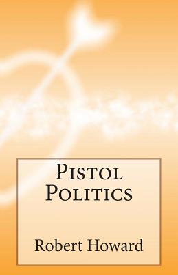 Pistol Politics