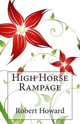 High Horse Rampage