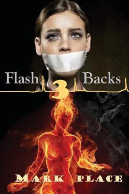 Flash Backs 3