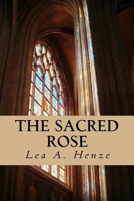 The Sacred Rose
