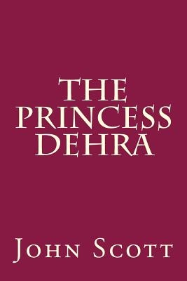 The Princess Dehra