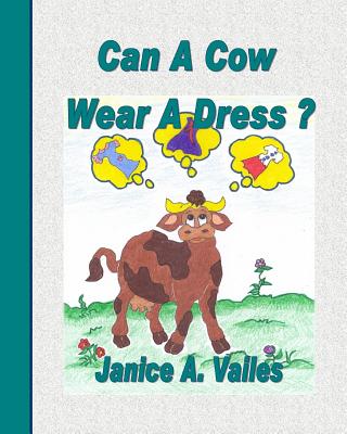 Can a Cow Wear a Dress ?