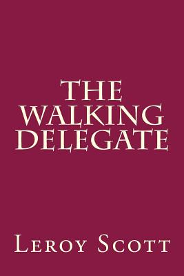The Walking Delegate