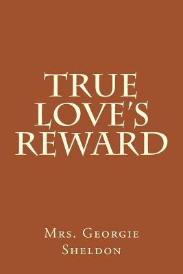 True Love's Reward