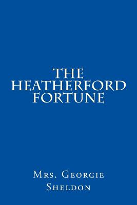 The Heatherford Fortune