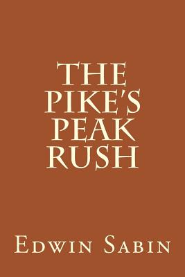 The Pike's Peak Rush