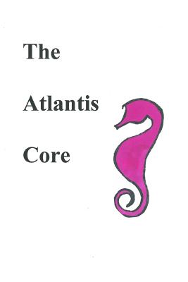 The Atlantis Core