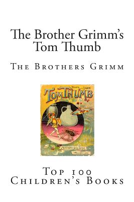 The Brother Grimms Tom Thumb