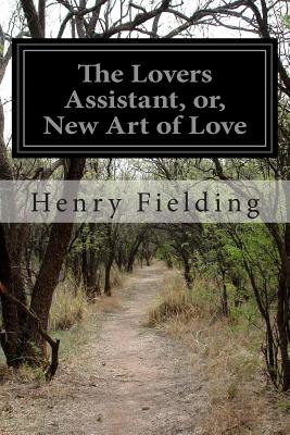 The Lovers Assistant, Or, New Art of Love
