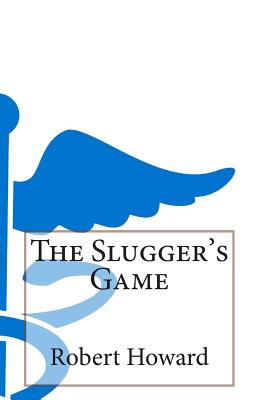 The Slugger's Game