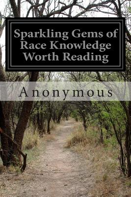 Sparkling Gems of Race Knowledge Worth Reading