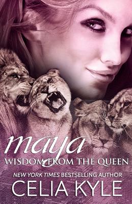 Maya: Wisdom From the Queen