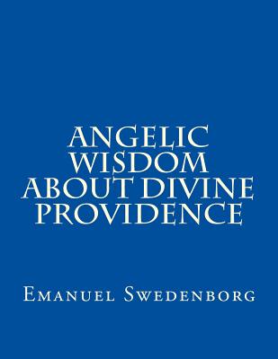 Angelic Wisdom about Divine Providence