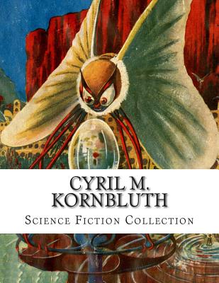 Cyril M. Kornbluth, Science Fiction Collection