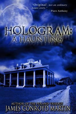 Hologram: A Haunting