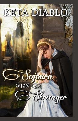 Sojourn With A Stranger