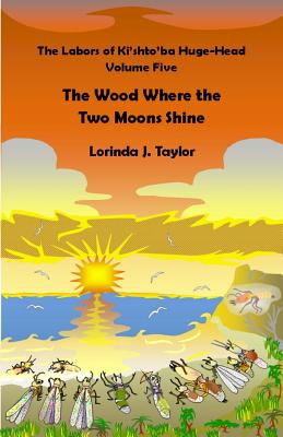 The Wood Where the Two Moons Shine
