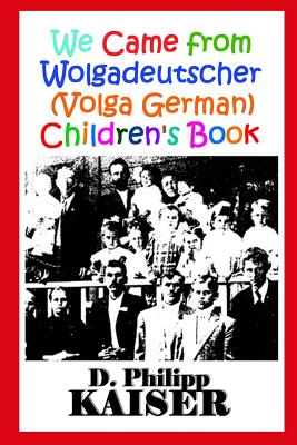 We Came from Wolgadeutscher