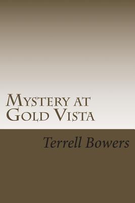 Mystery at Gold Vista