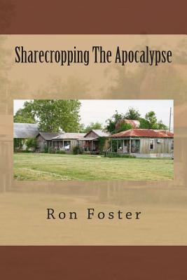 Sharecropping the Apocalypse