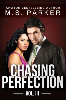 Chasing Perfection Vol. 3
