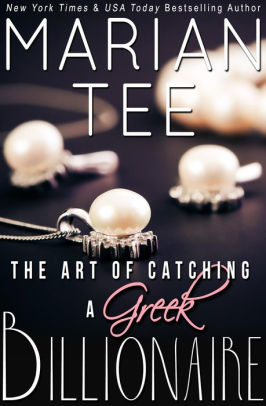 The Art of Catching a Greek Billionaire