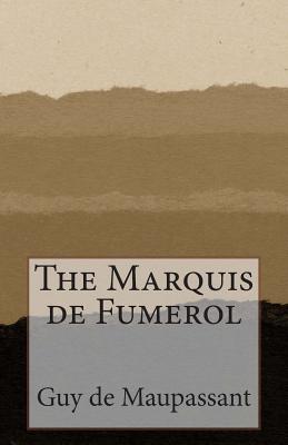 The Marquis de Fumerol