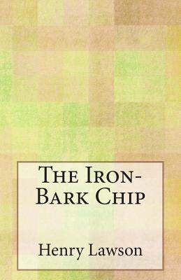 The Iron-Bark Chip