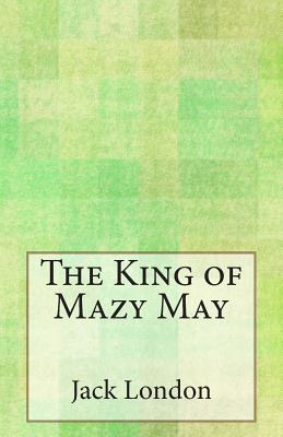 The King of Mazy May