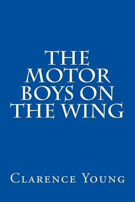 The Motor Boys on the Wing