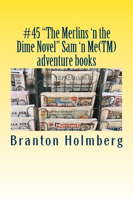 The Merlins 'n the Dime Novel