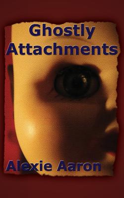 Ghostly Attachments