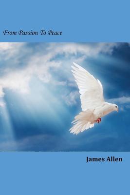 From Passion to Peace