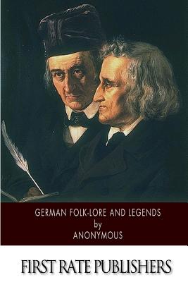 German Folk-Lore and Legends