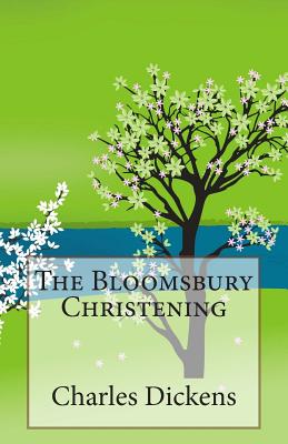 The Bloomsbury Christening