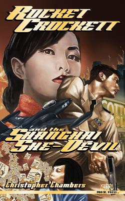 Rocket Crockett and the Shanghai She-Devil
