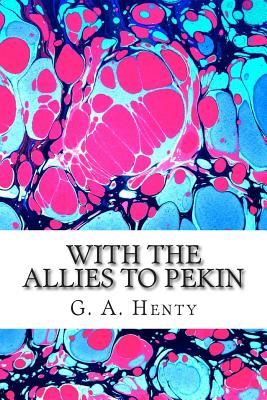 With the Allies to Pekin