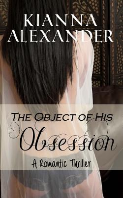 The Object of His Obsession