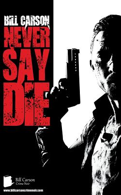 Never Say Die