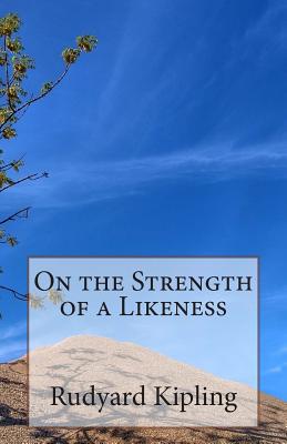 On the Strength of a Likeness