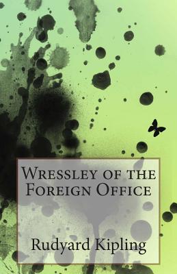 Wressley of the Foreign Office