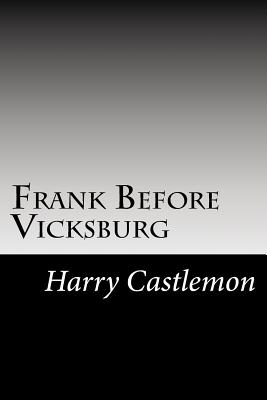 Frank Before Vicksburg