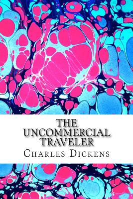 The Uncommercial Traveler