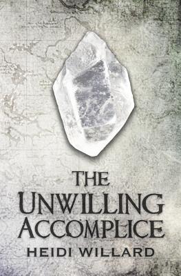 The Unwilling Accomplice