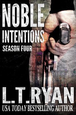 Noble Judgment // Noble Intentions: Season Four