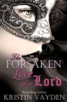 The Forsaken Love of a Lord